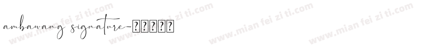 ambawang signature字体转换